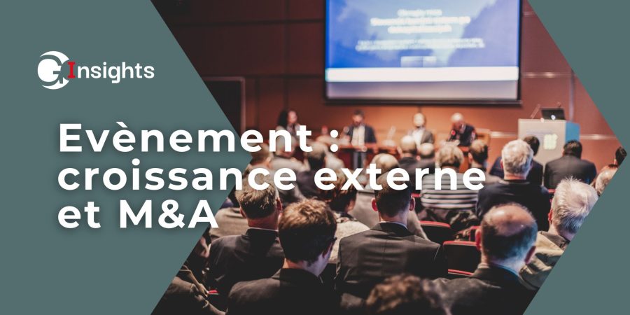 évènement GwenneG Insights : M&A et croissance externe en période d'incertitude