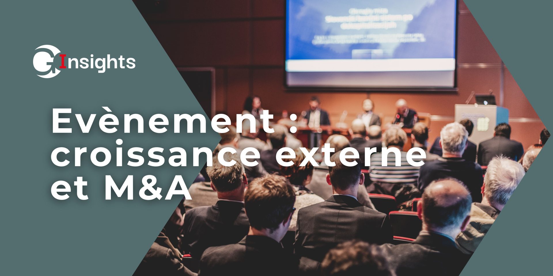 évènement GwenneG Insights : M&A et croissance externe en période d'incertitude